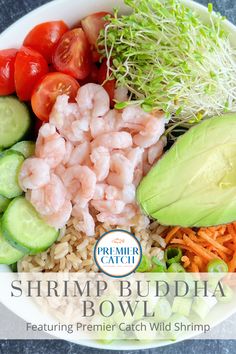 shrimp, rice, carrots, cucumber, and avocado in a bowl with the words shrimp buddha bowl