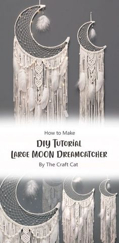 three white dream catchers sitting on top of a gray background with the words how to make diy tutorial large moon dream catcher by the craft cat