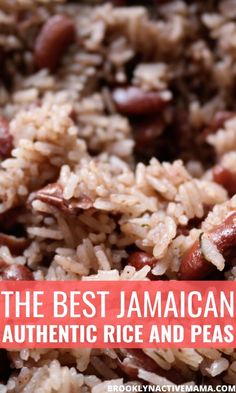 the best jamaican rice and peas recipe is made with brown rice, red beans, and coconut juice