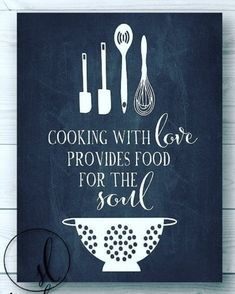 cooking with love provides food for the soul print on chalkboard, 8x10