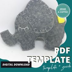 an elephant made out of felt sitting on top of a white surface with the text, free template