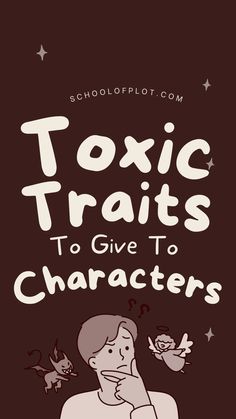 a poster with the words,'toxic treats to give to characters? '