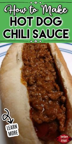 how to make hot dog chili sauce in a bun on a plate with text overlay