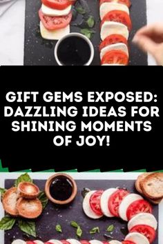 some food is laying out on a table with the words gift gems exposed dazzling ideas for shining moments of joy