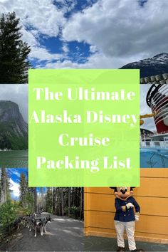 the ultimate alaska disney cruise packing list