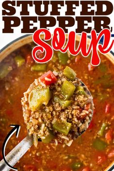 a spoon full of stuffed pepper soup with the title above it