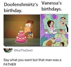 two pictures with the same caption that says, dofeshmitz's vanessa's birthday @ kahlha one say what you want but at man was a father