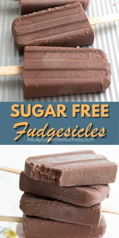 chocolate fudge pops are stacked on top of each other with the words sugar free fudge