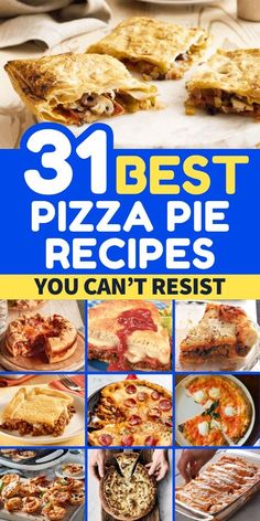 the cover of 31 best pizza pie recipes you can't resist