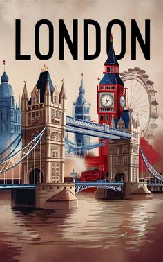 an image of london with the tower bridge and ferris wheel in the background on a vintage poster