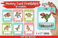 a person is holding up some cards with dinosaurs on them and the words money saved printables 10 designs