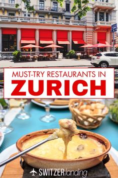 a table with food on it and the words must try restaurants in zurchh