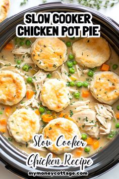 slow cooker chicken pot pie recipe in a crock pot with text overlay