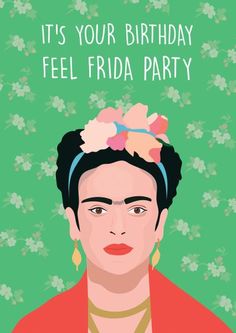 the frida party poster with frida's face and flowers in her hair