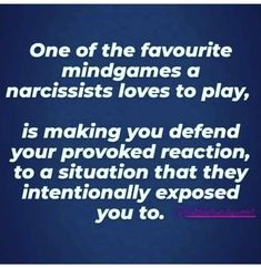 a quote that reads, one of the favorite mind games narcissists loves to play