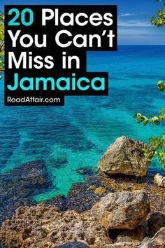 some rocks and water with the words 20 places you can't miss in jamaica