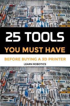 the cover of 25 tools you must have before buying a 3d printer