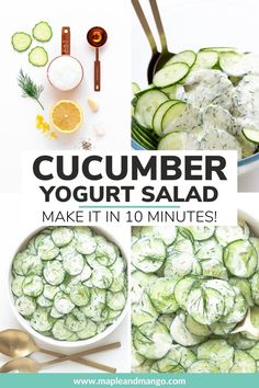 cucumber yogurt salad is shown in four different pictures with the words, make it in 10 minutes