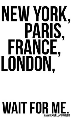 a black and white poster with the words new york, paris, france, london