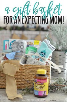 a gift basket for an expecting mom with the words, a gift basket for an expecting mom