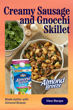 an advertisement for creamy sausage and gnocchi skillet