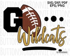 football svg cut file with the word wild cats on it and an image of a football