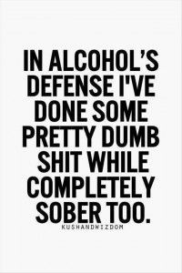 funny drinking quotes (27) Funny Drinking Quotes, Alcohol Quotes, Alcohol Humor, Drinking Quotes, Drinking Humor, E Card, Intj, Infj, Bones Funny