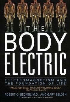 the body electric electronicism and the foundation of life