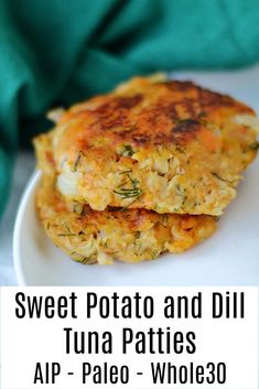 sweet potato and dill tuna patties with aip - pale whole 30 calories