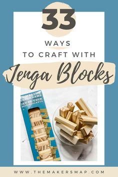 wooden blocks with text overlay that reads 33 ways to craft with tenga blocks