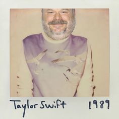 an older man wearing a sweater with birds on it and the caption taylor swift 1989