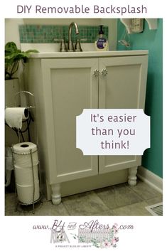 a bathroom vanity with the words diy removable backsplash over it's easier than you think