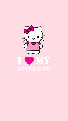 a hello kitty wallpaper with the words i love my boyfriend