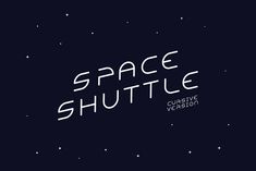 the words space shuttle are in white letters on a dark blue background with stars around it