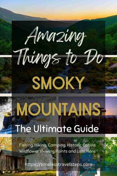 the ultimate guide to amazing things to do in smoky mountains, including hiking and camping