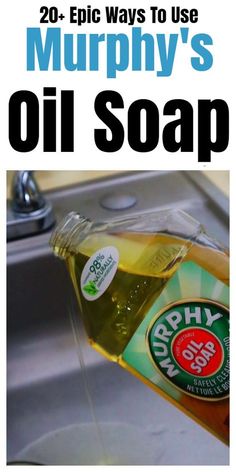 a bottle of murphy's oil soap sitting on top of a sink