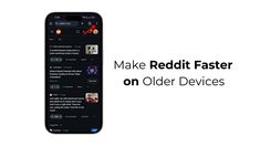 an iphone with the text make reddit faster on older devices