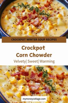 crockpot corn chowder in a blue bowl with text overlay that reads, crockpot corn chowder