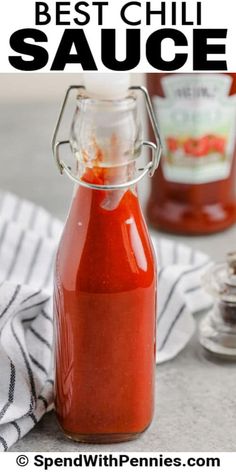 the best chili sauce is in a glass bottle and it's ready to be eaten