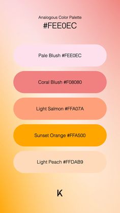 Analogous Color Palette Pale Blush #FEE0EC · Coral Blush #F08080 · Light Salmon #FFA07A · Sunset Orange #FFA500 · Light Peach #FFDAB9 Analogous Color, Coral Blush, Dream Painting, Light Salmon, Hue Color, Sunset Orange, Light Peach