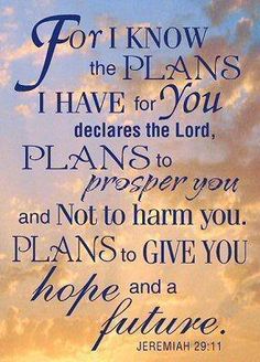 a bible verse with the words for i know the plans, i have for you