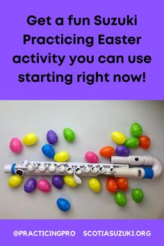 a flute with candy on it and the words get a fun suzukii practicing easter activity you can use starting right now