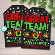 two christmas gift tags with the words, we make a great team it really is a joy to work with you happy holidays