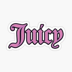 the word juicy in pink sticker