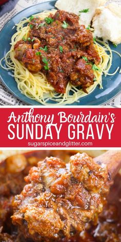 an image of a plate of food with spaghetti and meat on it, and the words anthony bourdaiis sunday gravy