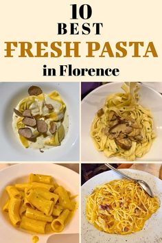 the top 10 best fresh pasta in florence, with text overlaying it