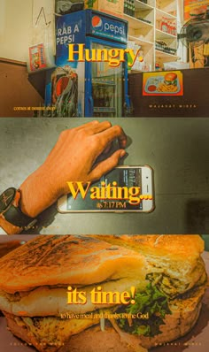 there is a poster with the words hungry waiting it's time to eat on it