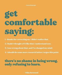 an orange poster with the words get comfortable saying