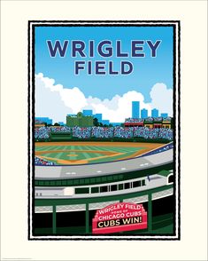 wrigley field poster with the words wrigley field on it's side