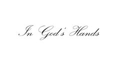 i'm god's hands written in black ink on a white background